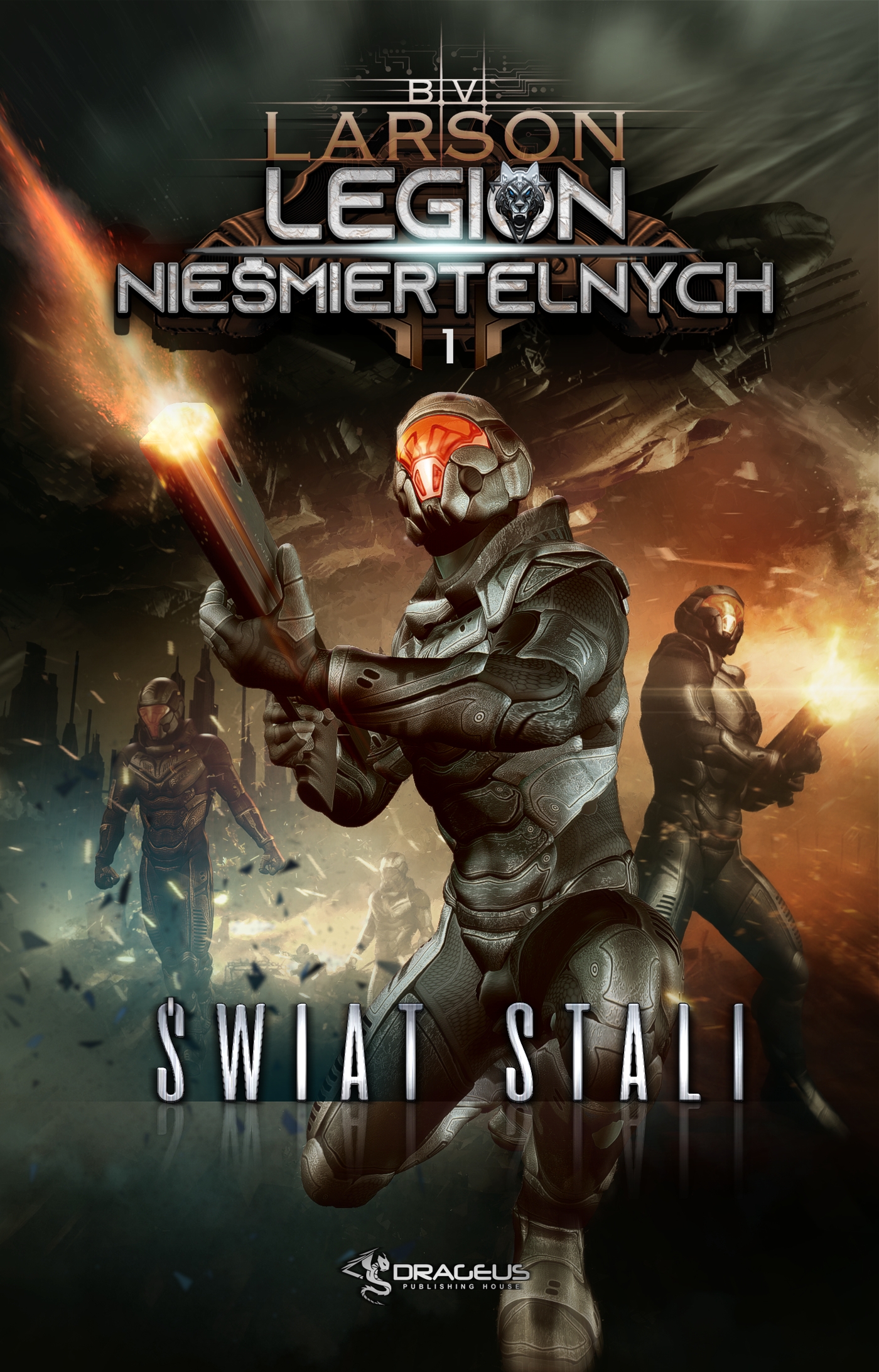 Legion Nieśmiertelnych 1: Świat Stali – Drageus Publishing House Sp. Z O.o.